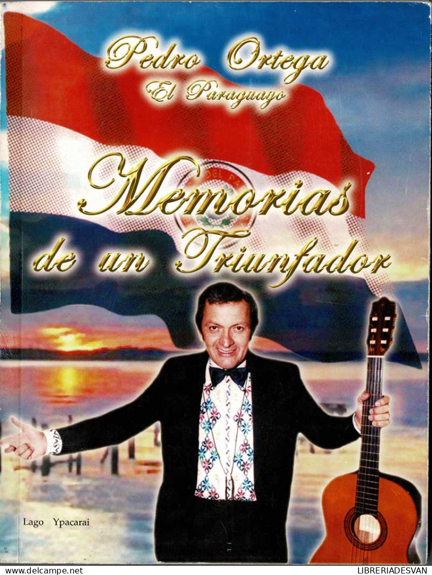 Memorias De Un Triunfador - Pedro Ortega - Biografías