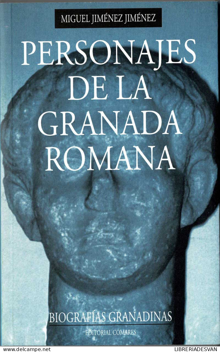 Personajes De La Granada Romana - Miguel Jiménez Jiménez - Biographies