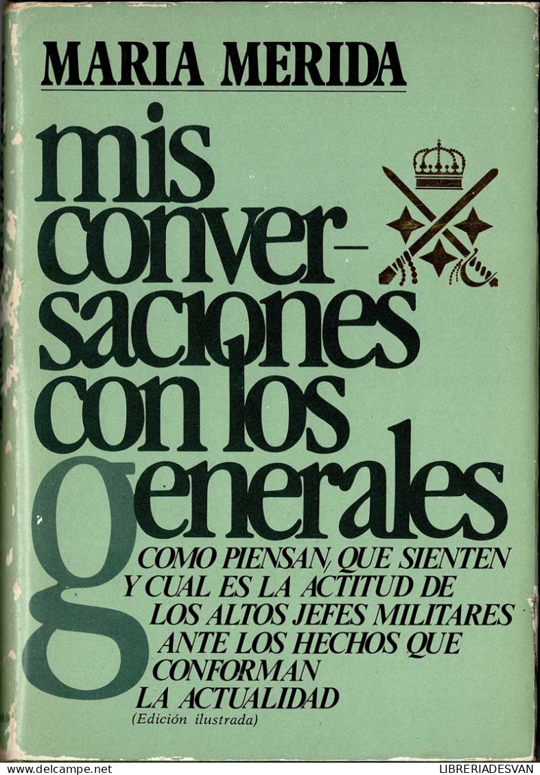 Mis Conversaciones Con Los Generales - María Mérida - Biografías