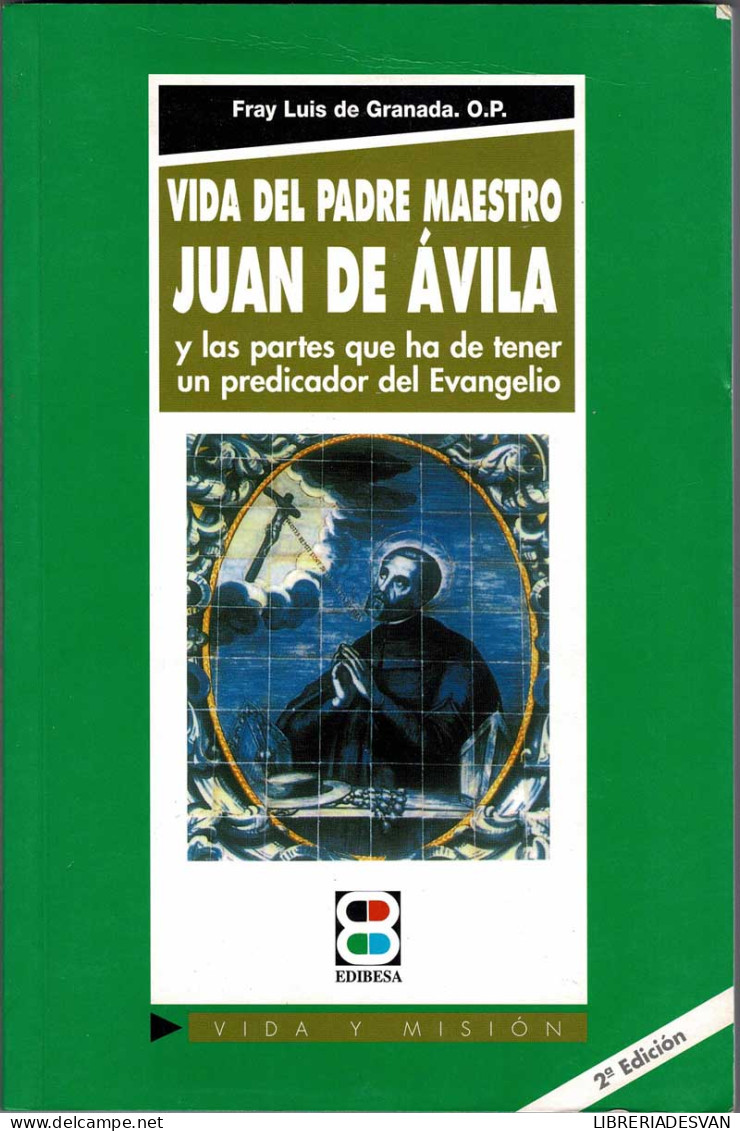 Vida Del Padre Maestro Juan De Avila - Fray Luis De Granada - Biographies