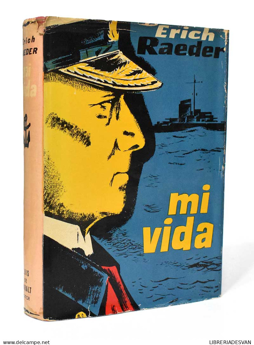 Mi Vida - Erich Raeder - Biographies