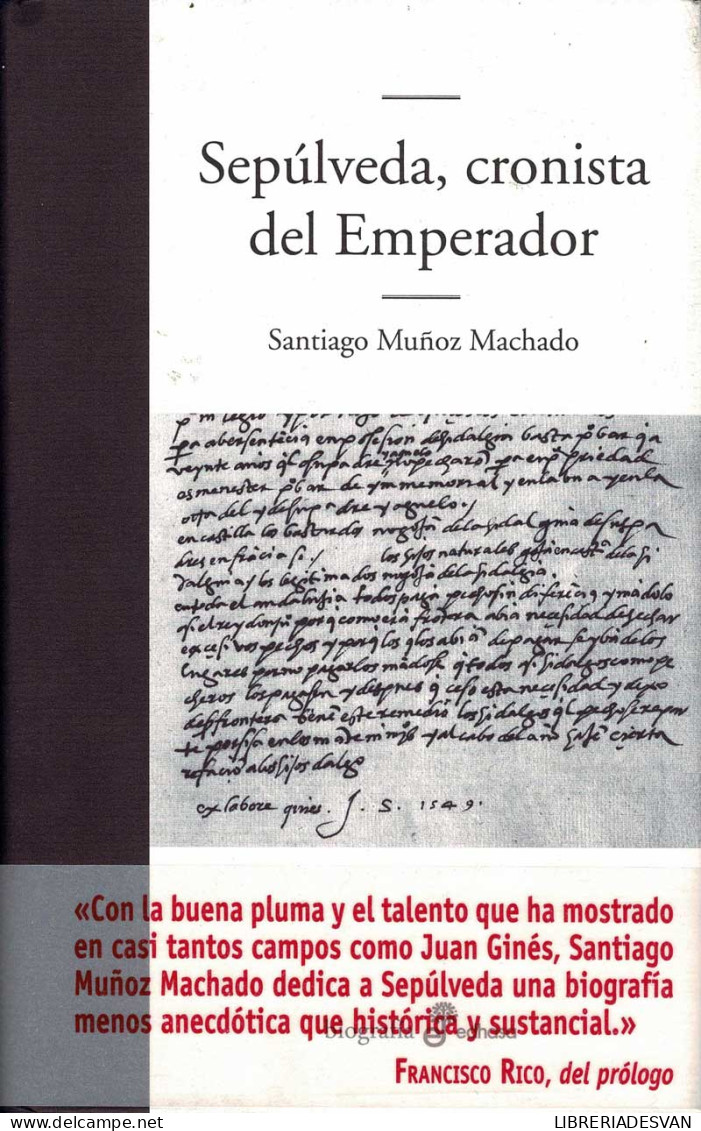 Sepúlveda, Cronista Del Emperador - Santiago Muñoz Machado - Biographies