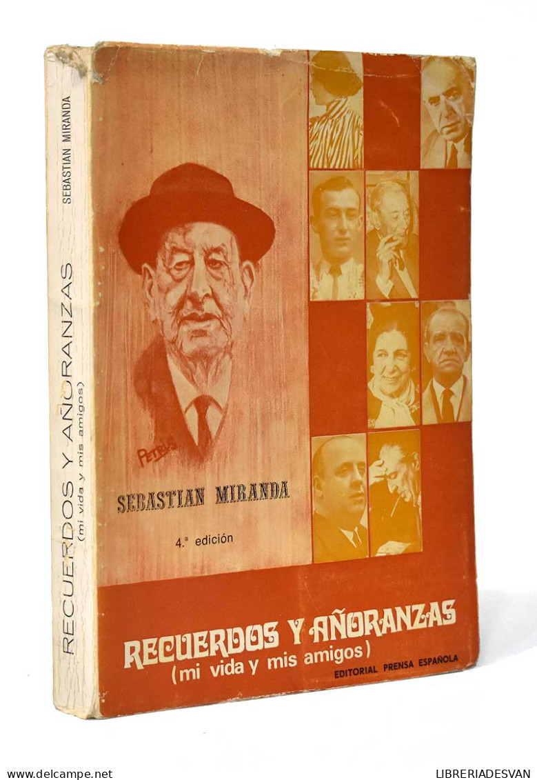 Recuerdos Y Añoranzas (mi Vida Y Mis Amigos) - Sebastián Miranda - Biografías