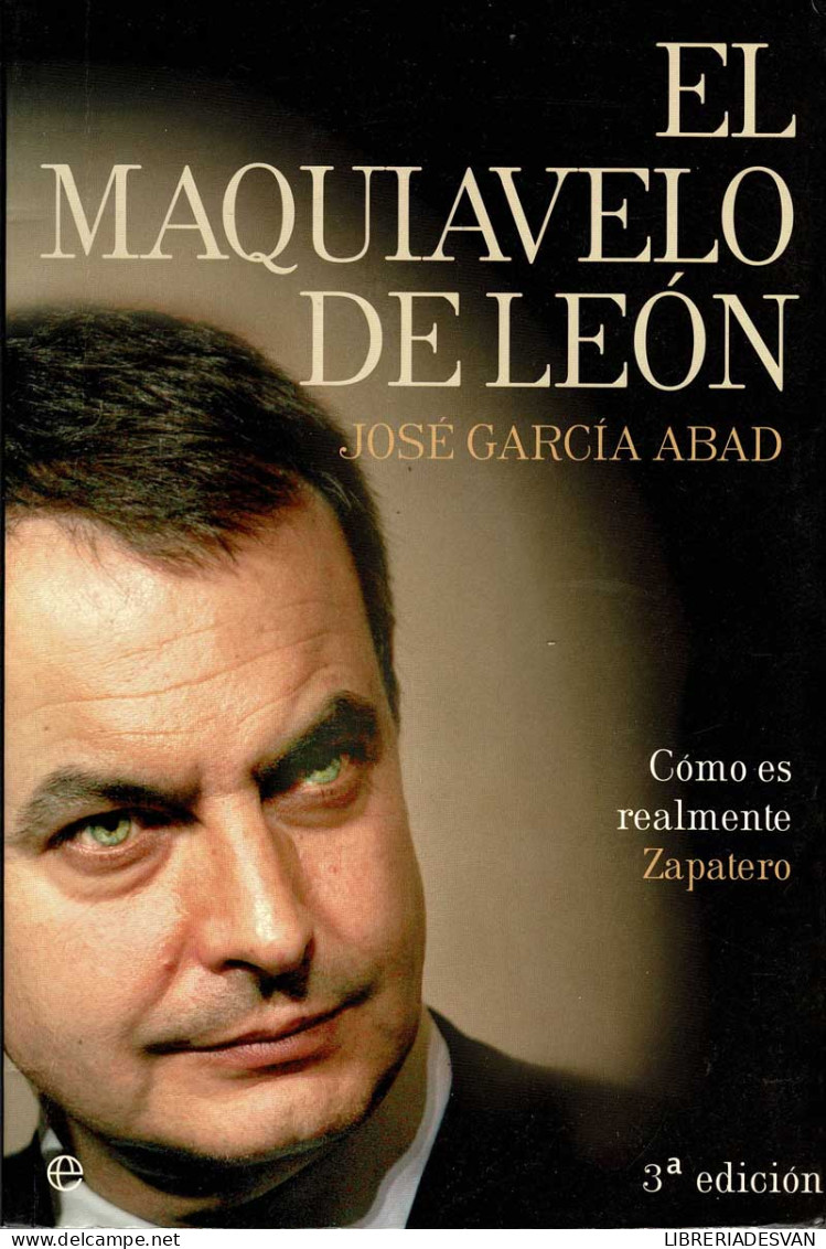 El Maquiavelo De León - José García Abad - Biografie