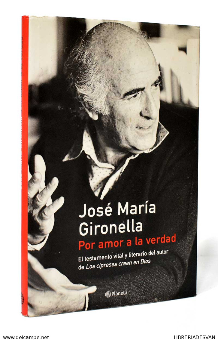 Por Amor A La Verdad - José María Gironella - Biographies