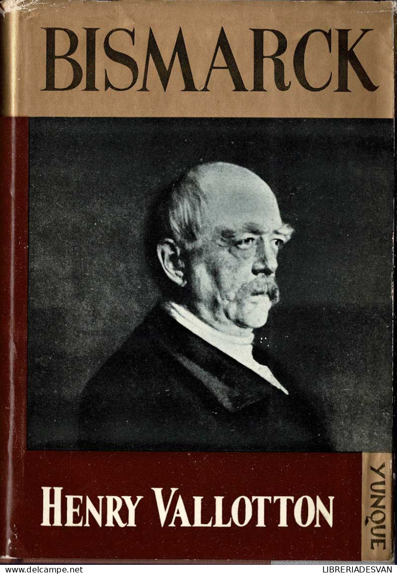 Bismarck - Henry Vallotton - Biographies
