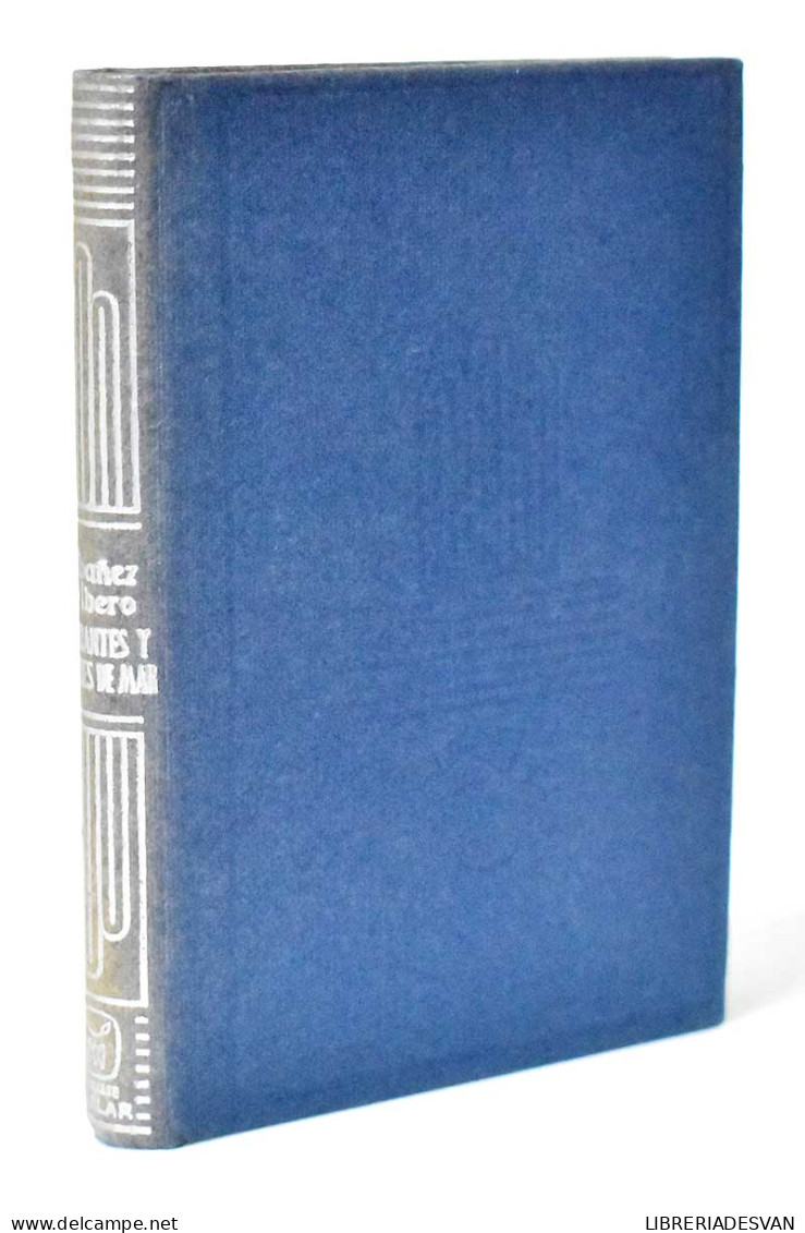 Almirantes Y Hombres De Mar. Col. Crisol 293 - Augusto Martínez Olmedilla - Biografías