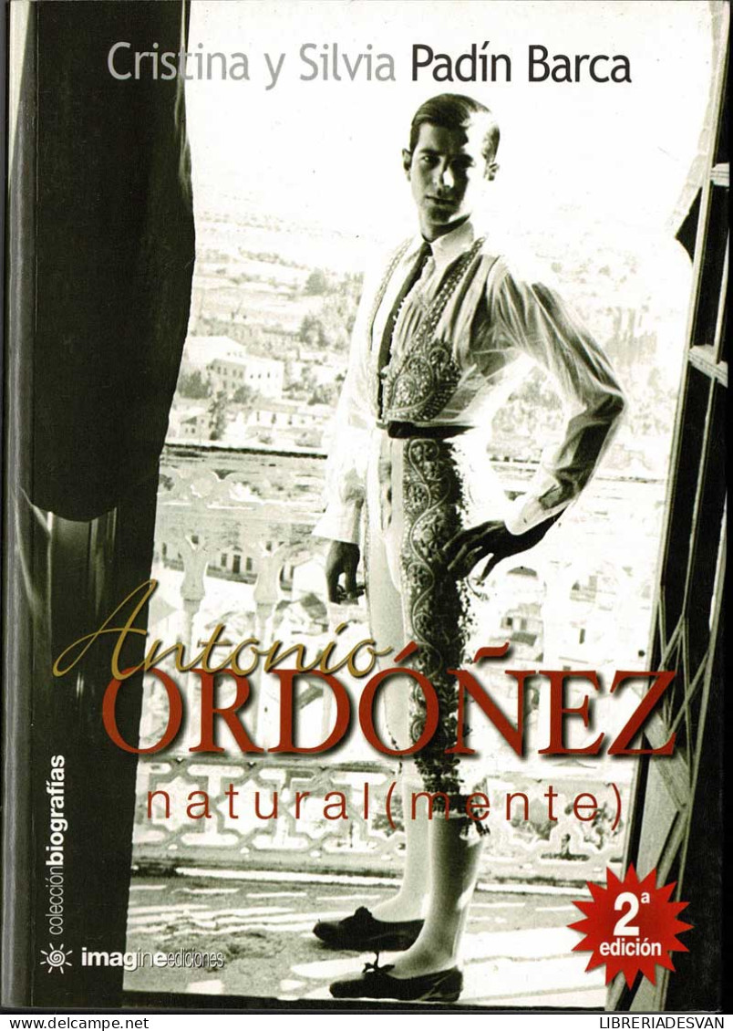 Antonio Ordoñez, Natural(mente) - Cristina Y Silvia Padín Barca - Biografie