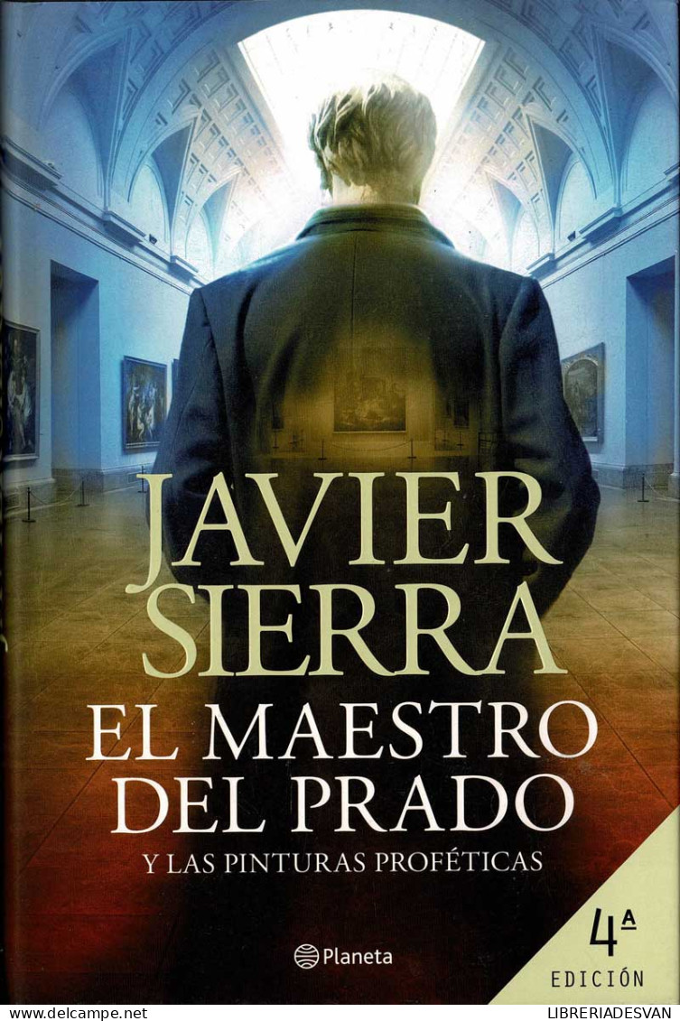 El Maestro Del Prado Y Las Pinturas Proféticas - Javier Sierra - Otros & Sin Clasificación