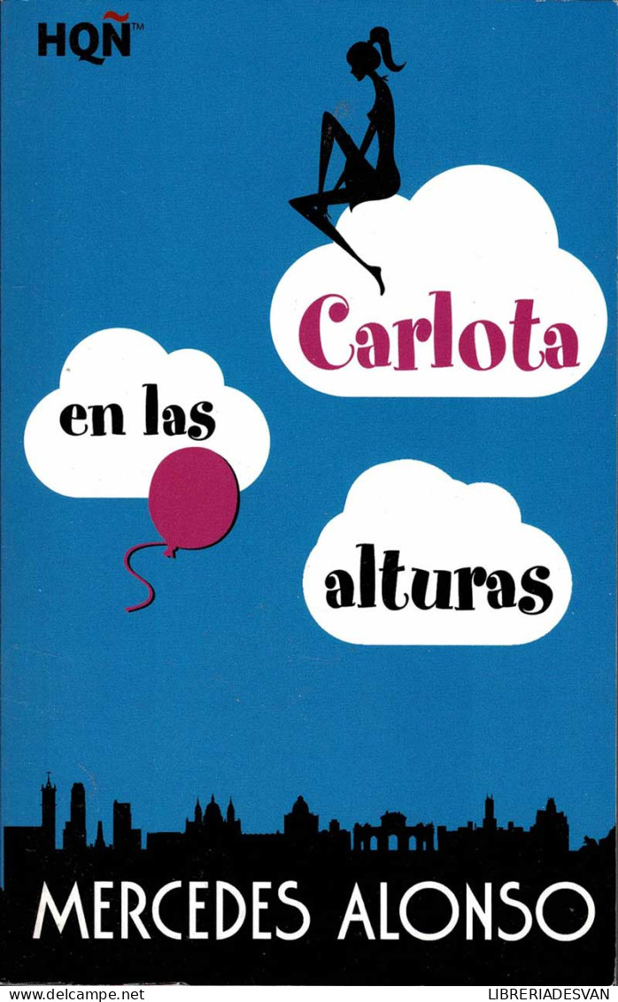 Carlota En Las Alturas - Mercedes Alonso - Autres & Non Classés
