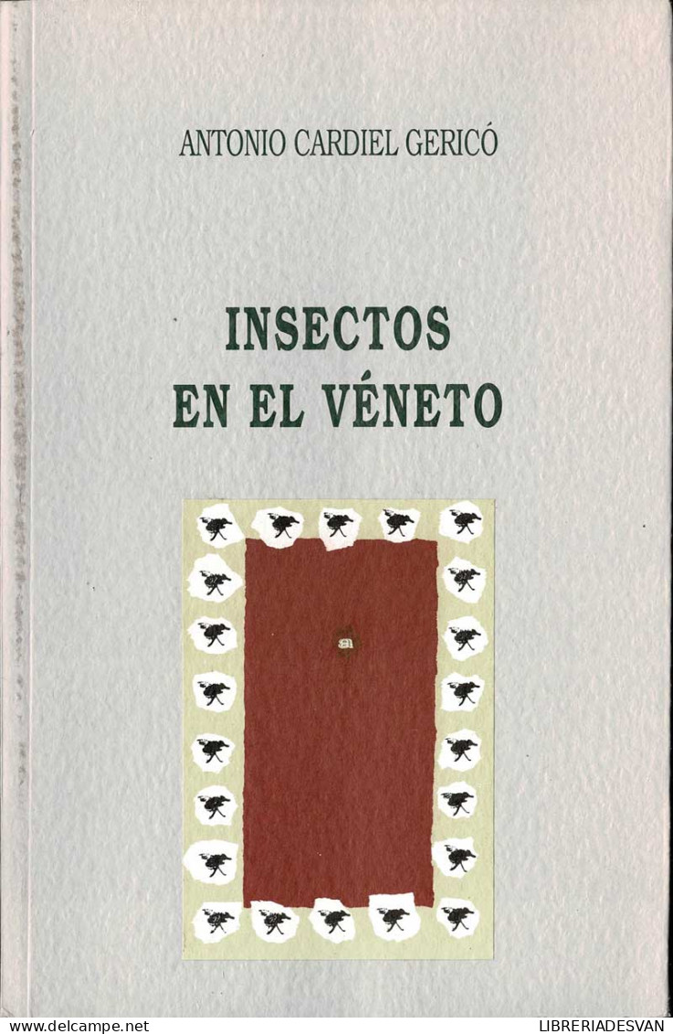 Insectos En El Véneto - Antonio Cardiel Gericó - Autres & Non Classés