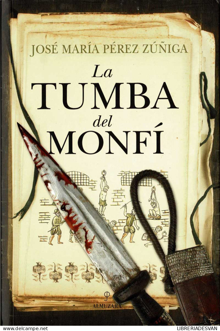 La Tumba Del Monfí - José María Pérez Zúñiga - Other & Unclassified