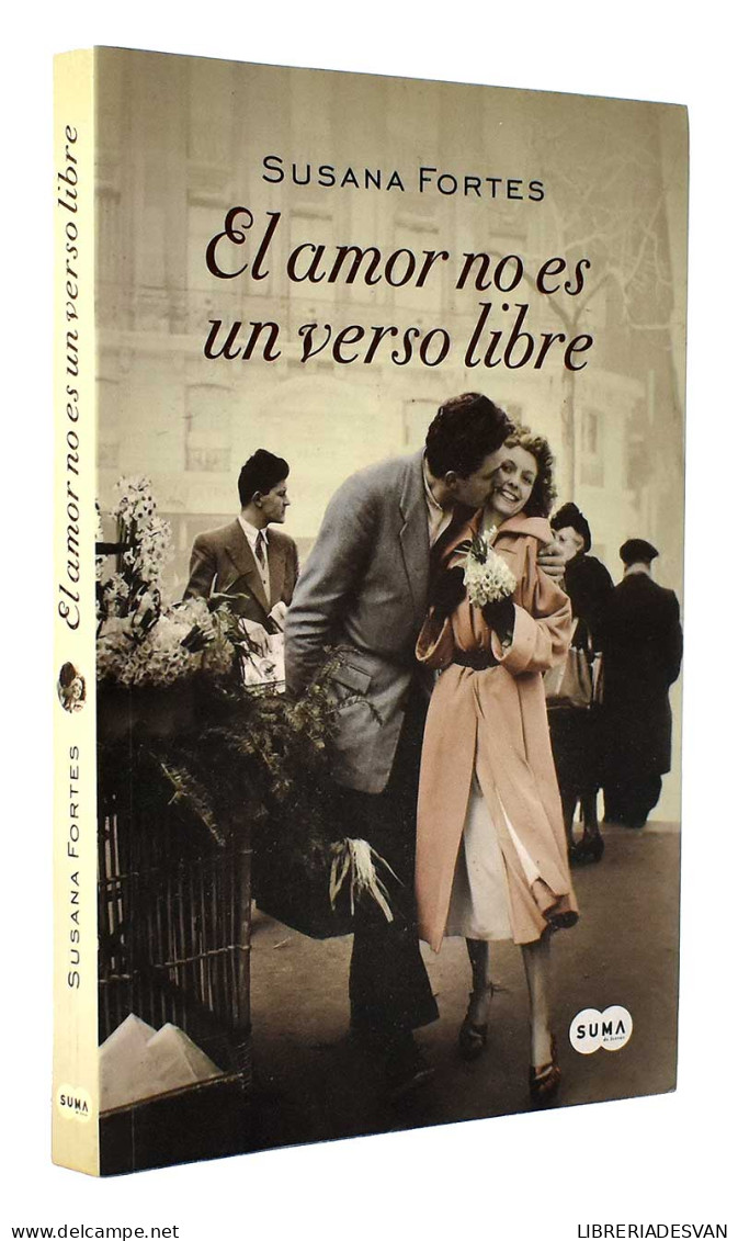 El Amor No Es Un Verso Libre - Susana Fortes - Other & Unclassified
