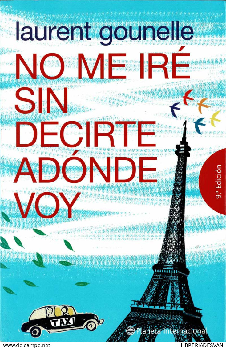 No Me Iré Sin Decirte Adónde Voy - Laurent Gounelle - Otros & Sin Clasificación