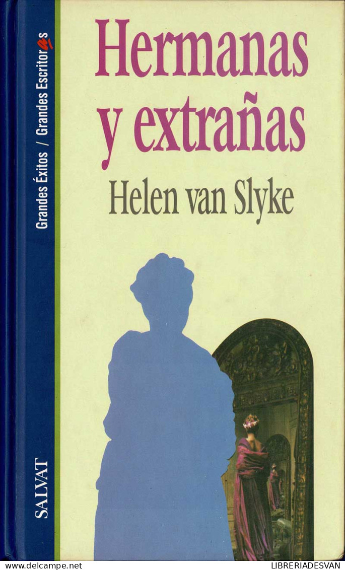 Hermanas Y Extrañas - Helen Van Slyke - Otros & Sin Clasificación