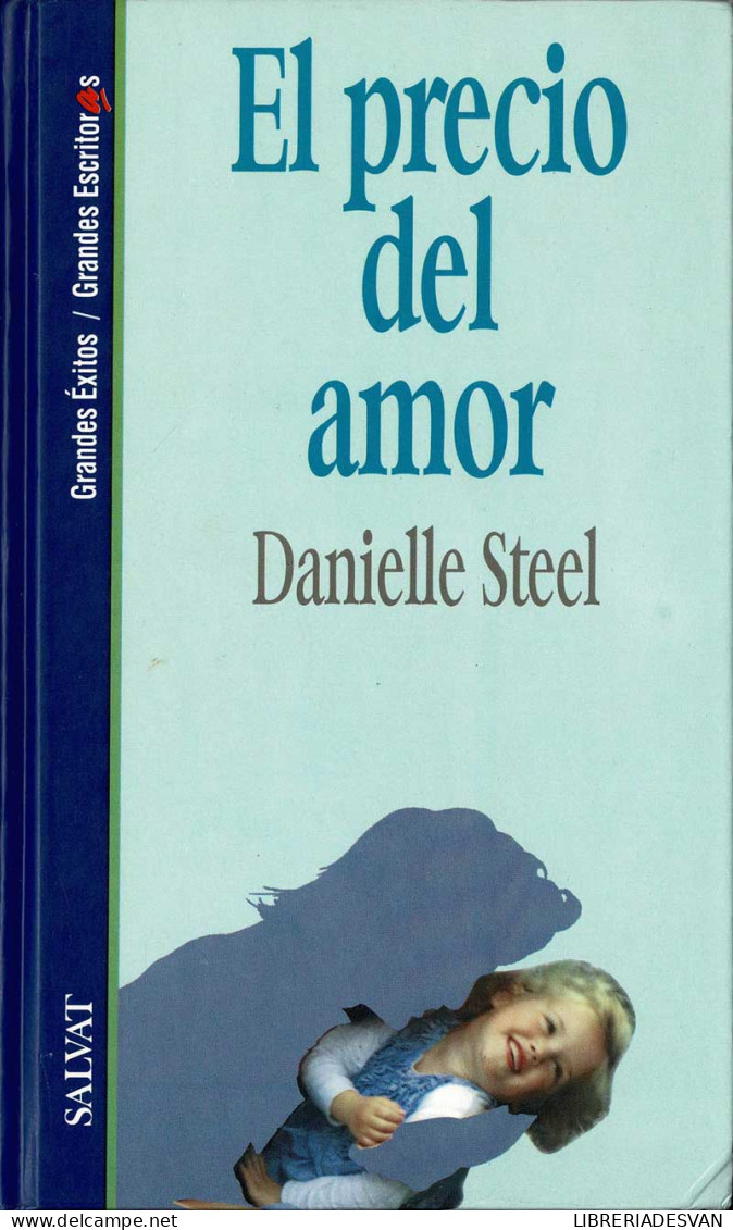 El Precio Del Amor - Danielle Steel - Autres & Non Classés