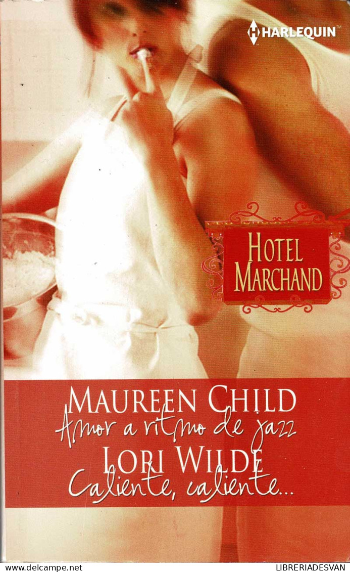 Amor A Ritmo De Jazz / Caliente, Caliente... - Maureen Child / Lori Wilde - Other & Unclassified