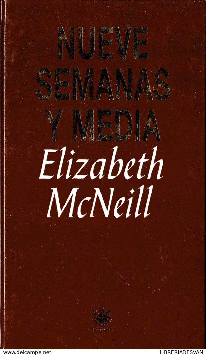 Nueve Semanas Y Media - Elizabeth McNeill - Otros & Sin Clasificación