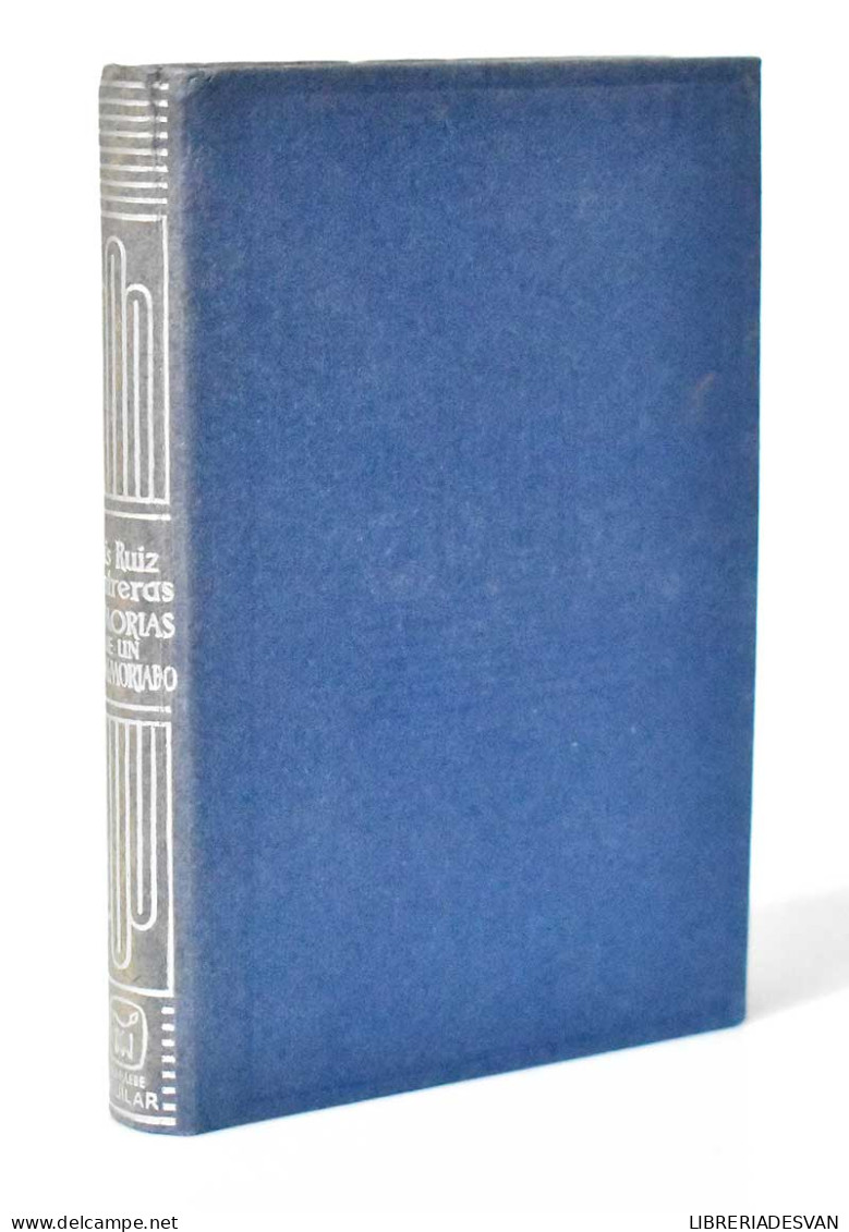Memorias De Un Desmemoriado. Col. Crisol 142 - Luis Ruiz Contreras - Otros & Sin Clasificación