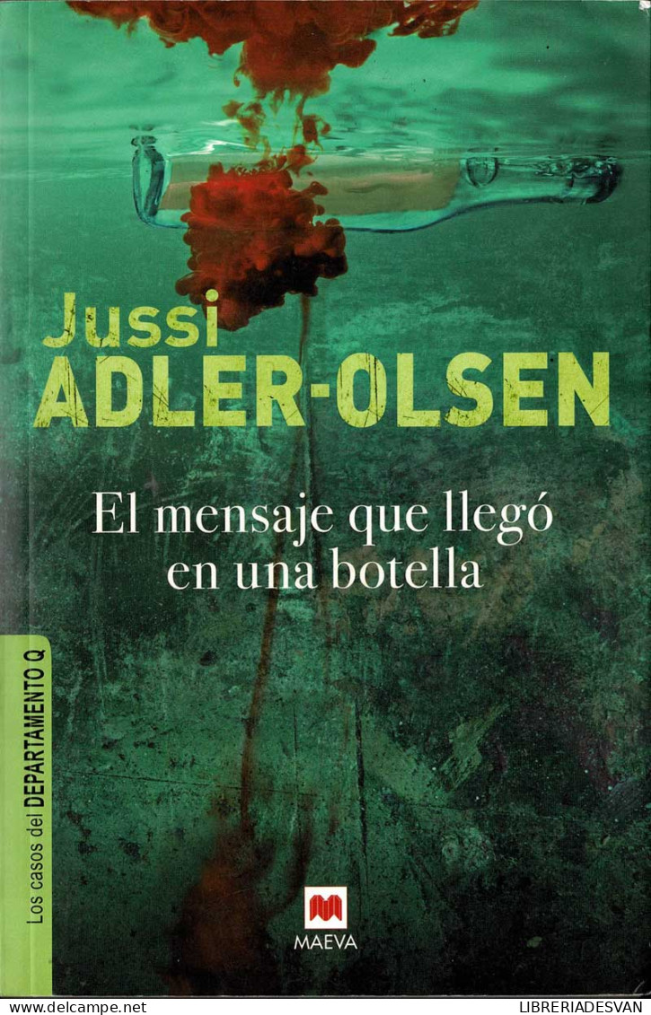 El Mensaje Que Llegó En Una Botella - Jussi Adler-Olsen - Otros & Sin Clasificación