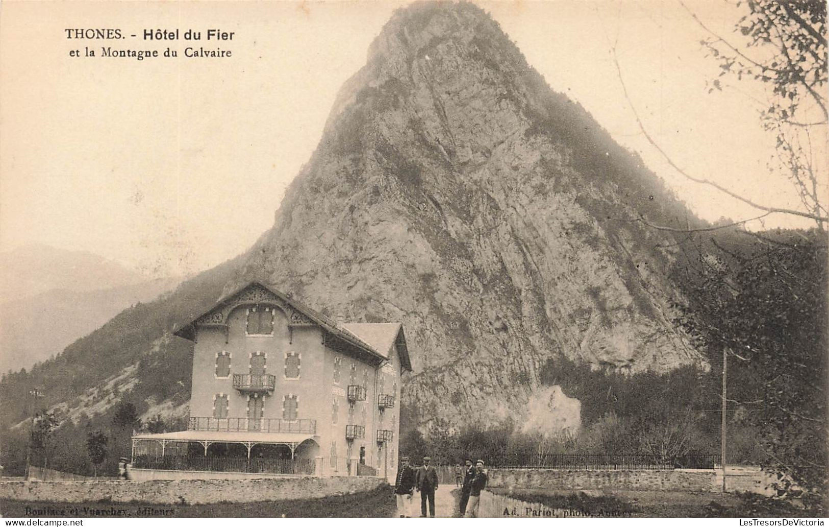FRANCE - Thônes - Hôtel Du Fier Et La Montagne Du Calvaire - Carte Postale Ancienne - Thônes
