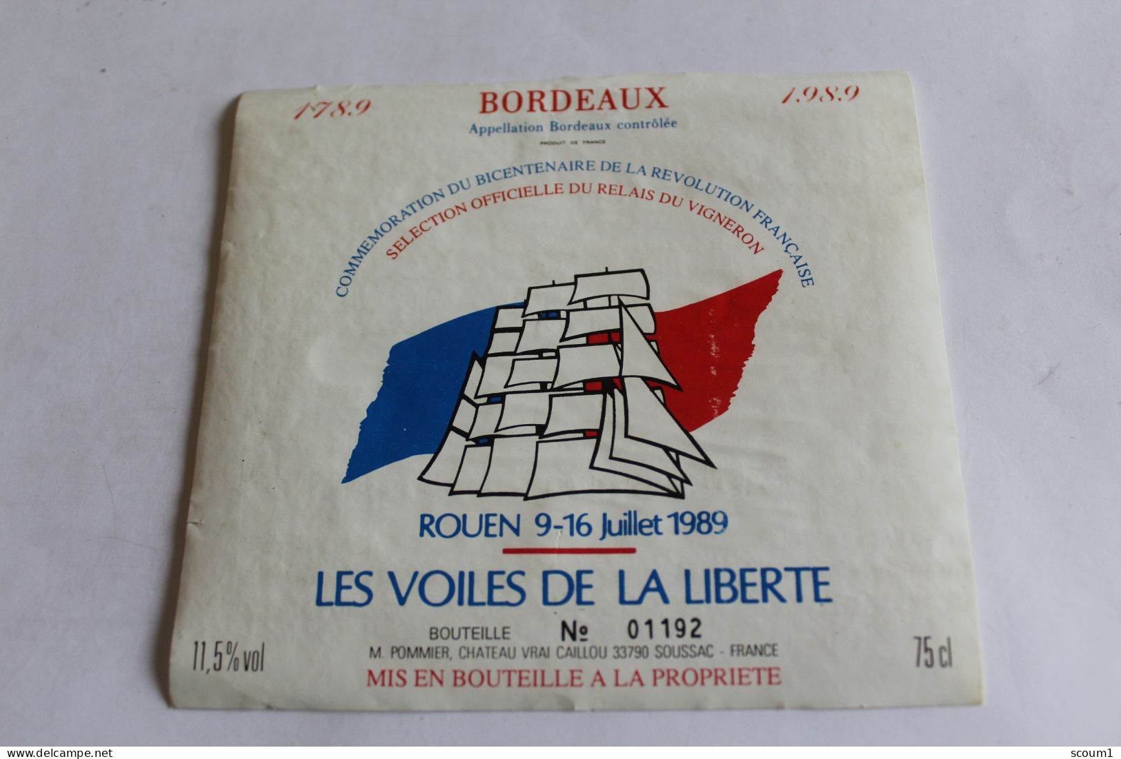 Etiquette Decolée Bordeaux 1989 Les Voiles De La Liberte M Pommier Chateauvrai Caillou 33790 Soussac - Autres & Non Classés