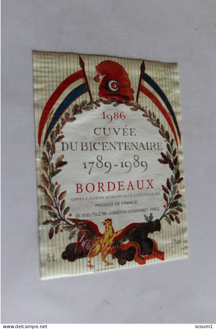 Etiquette Decollée Bordeaux 1986  Cuvée Du Bicentenaire 1789 - 1989 La Maison Du Vin Nancy - Andere & Zonder Classificatie