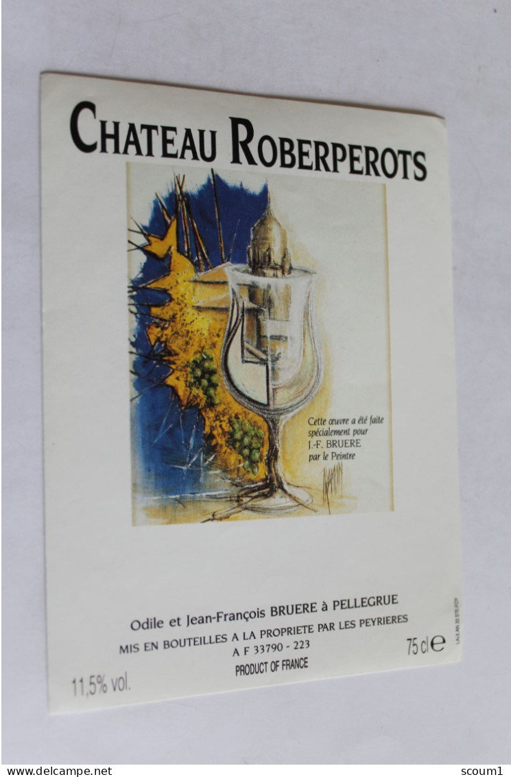 Etiquette Neuve   CHATEAU ROBERPEROTS Odile Et Jean Francois Bruere A Pellegrue - Autres & Non Classés