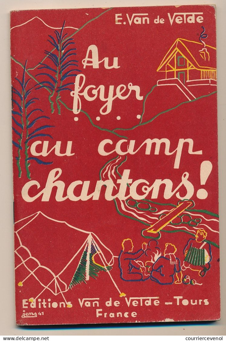"Au Foyer, Au Camp Chantons" - Éditions Van De Velde - Carnet De Chants, Partitions - 11cm X 17,5cm - 79 Pages - TB état - Chansonniers