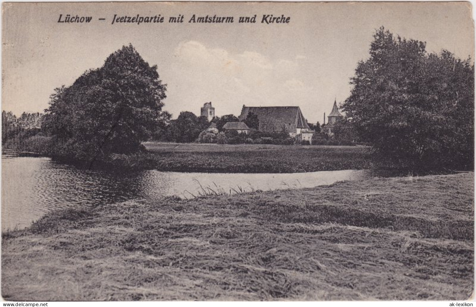Ansichtskarte Lüchow (Wendland) Jeetzelpartie Mit Kirche Und Amtsturm 1918  - Luechow