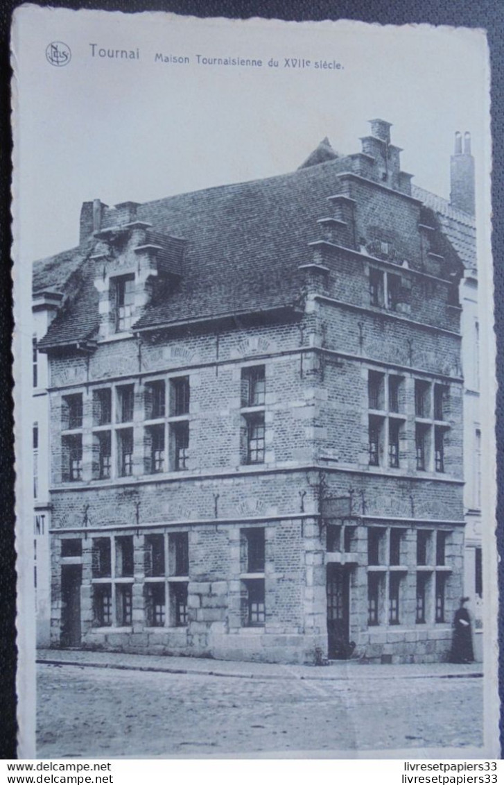 CPA BELGIQUE Tournai Maison Tournaisienne Du XVIIè Siècle - Tournai