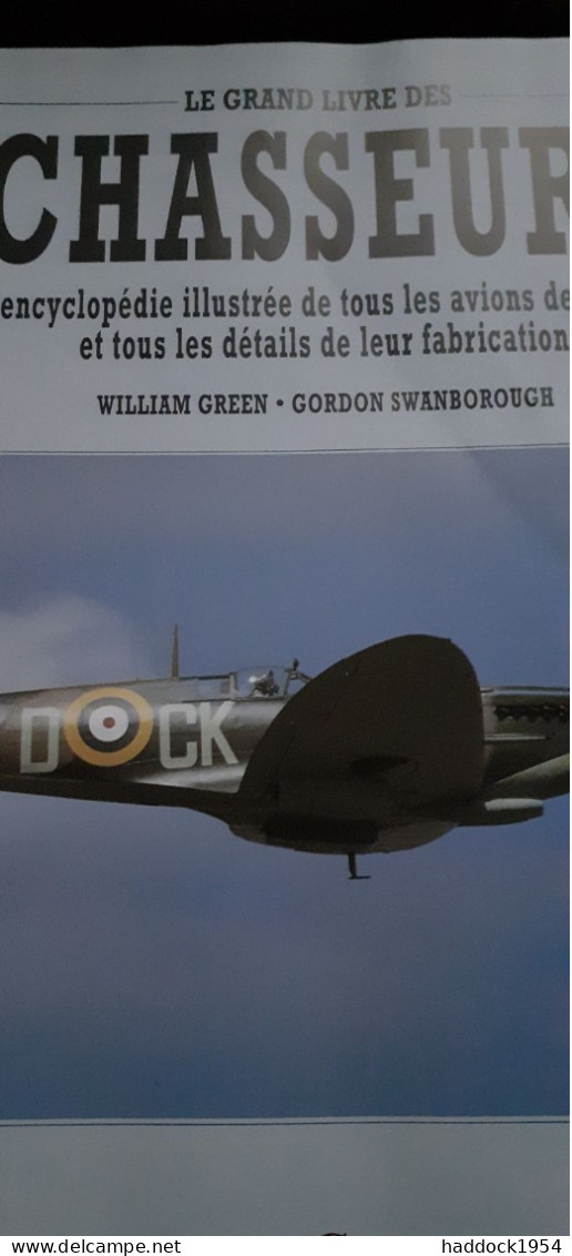Le Grand Livre Des Chasseurs,William GREEN Gordon SWANBOROUGH Celiv 1997 - Vliegtuig