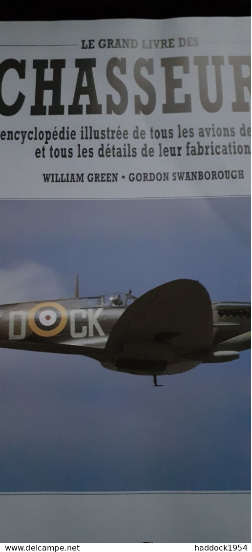 Le Grand Livre Des Chasseurs,William GREEN Gordon SWANBOROUGH Celiv 1997 - Avión