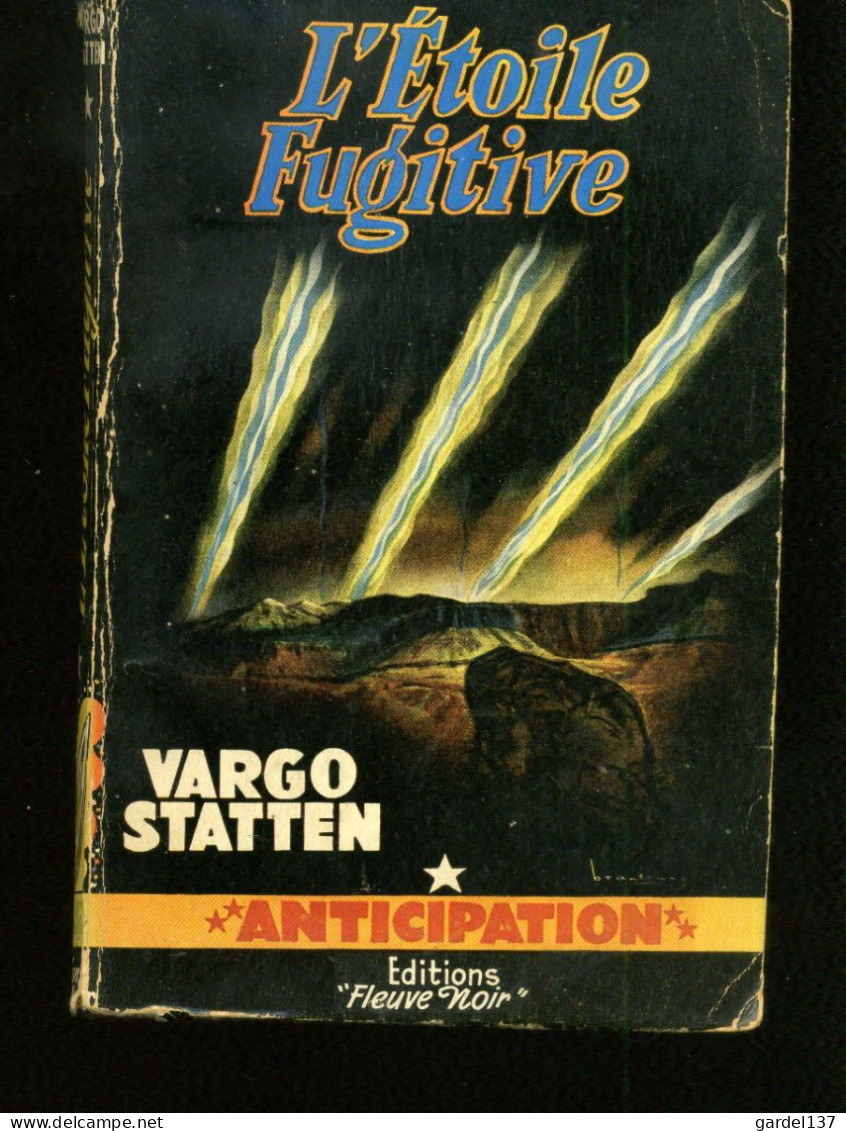 FLEUVE NOIR ANTICIPATION N°74 Vargo STATTEN L'Étoile Fugitive - Fleuve Noir