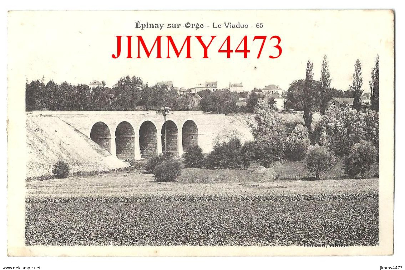 CPA - EPINAY-sur-ORGE En 1924 - Le Viaduc - N° 65 - Edit. CATALA - Epinay-sur-Orge