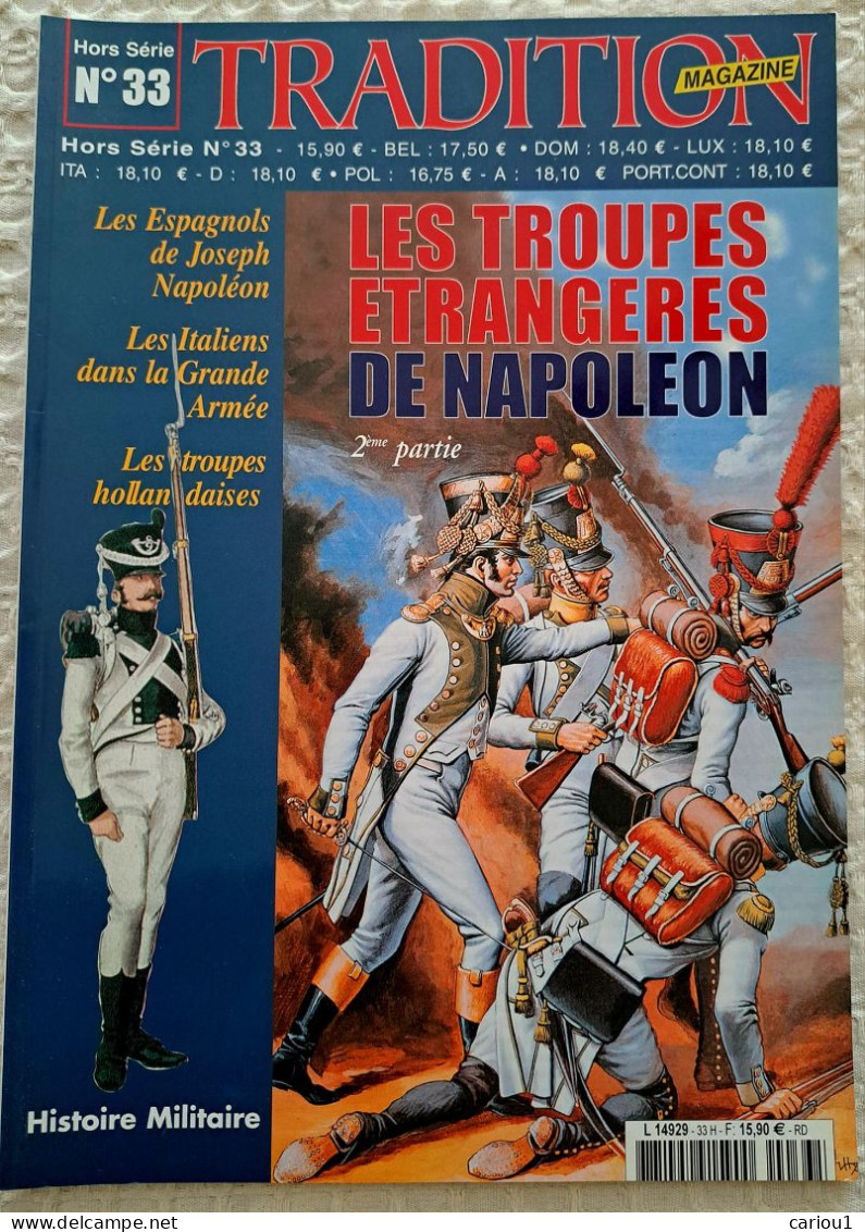 C1 LES TROUPES ETRANGERES DE NAPOLEON Tradition Magazine ESPAGNE ITALIE PAYS BAS - Francese