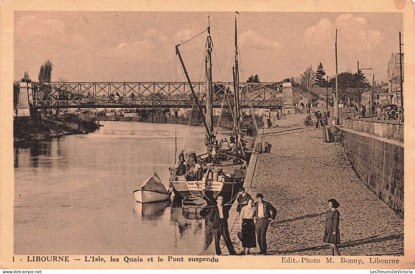 FRANCE - Libourne - L'Isle - Vue Générale Sur Les Quais Et Le Pont Suspendu - Un Bateau - Animé - Carte Postale Ancienne - Libourne