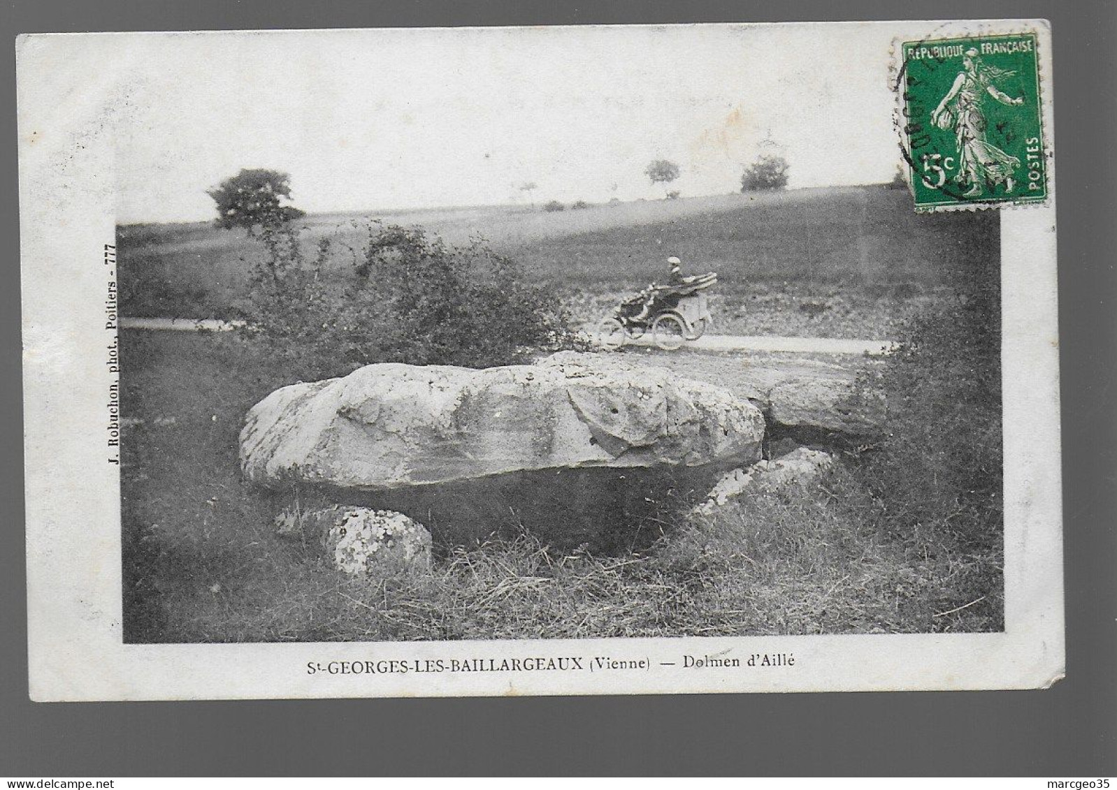 86  St Georges Les Baillargeaux Dolmen D'aillé édit. Robuchon N° 777 Auomobile Ancêtre , Rare - Saint Georges Les Baillargeaux