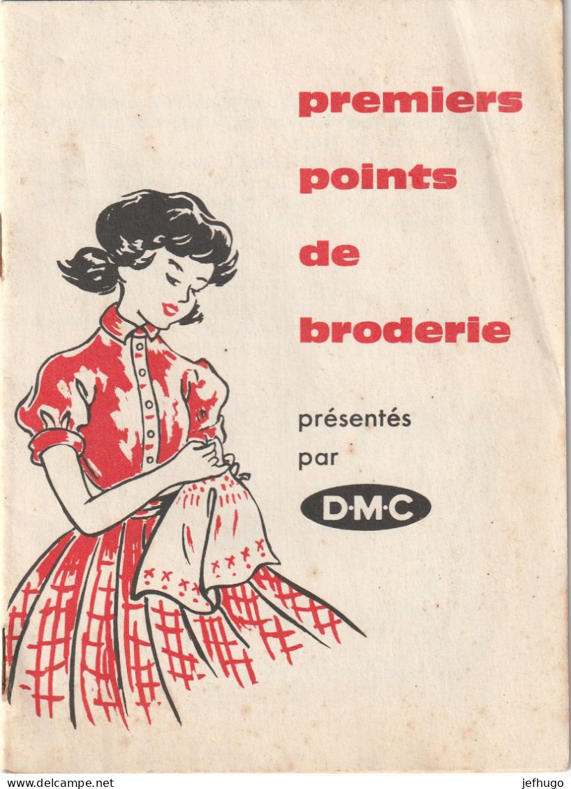 49 -  PETIT FASCICULE  PREMIERS POINT DE BRODERIE PAR D.M.C. . 16 PAGES  . 15 CM SUR 11 CM  . SCANNE ETG TOTALITE - Otros & Sin Clasificación