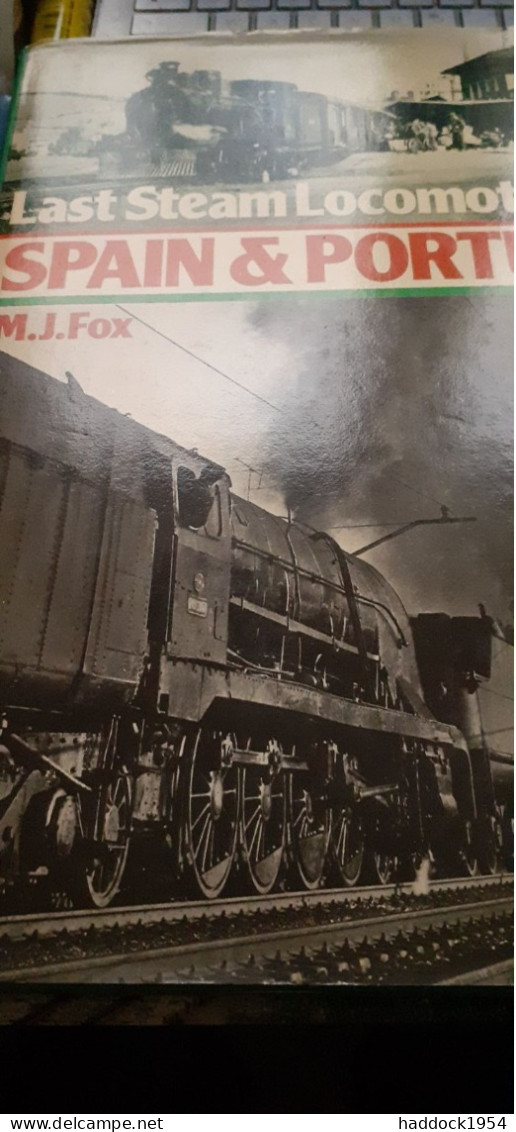 Last Steam Locomotives Of Spain And Portugal Michael Fox Ian Allan 1978 - Europa