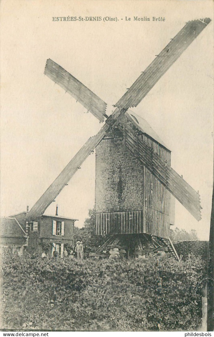 OISE  ESTREES SAINT DENIS  Le Moulin Brulé - Estrees Saint Denis