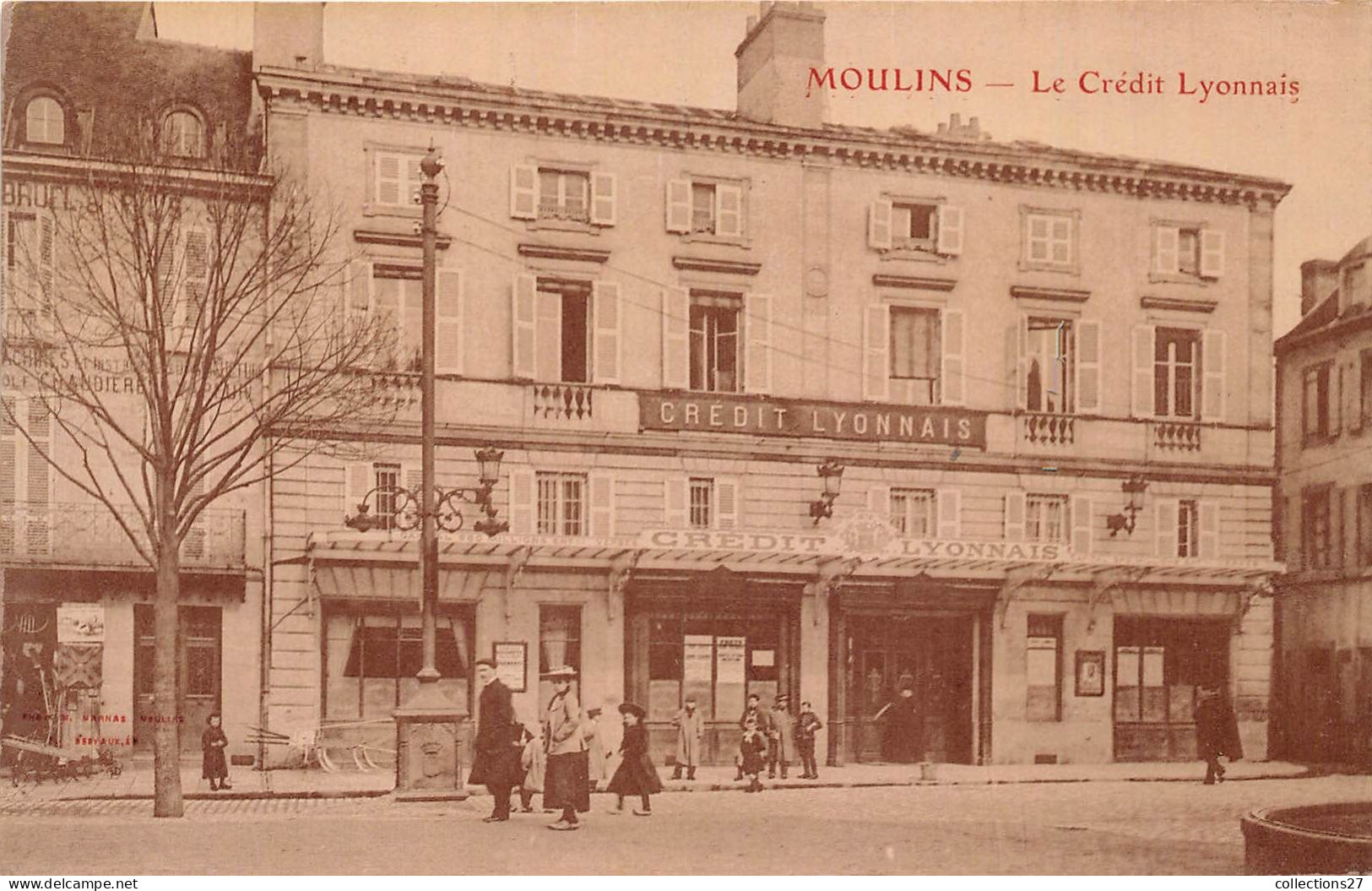 03-MOULINS- LE CREDIT LYONNAIS - Moulins