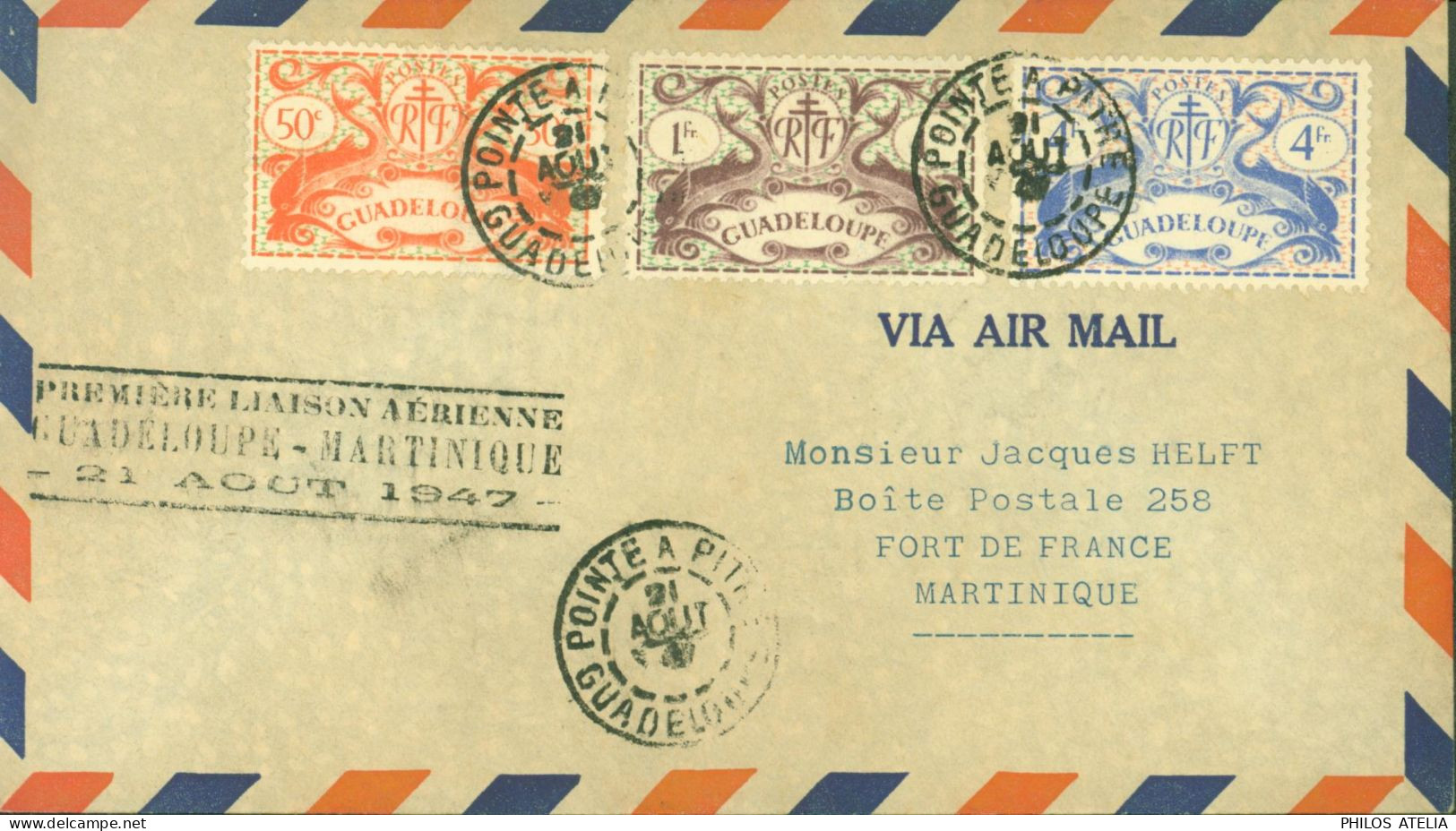 Première Liaison Aérienne Guadeloupe Martinique 21 8 1947 YT N°181 185 191 CAD Pointe à Pitre 21 8 47 Par Avion - Posta Aerea