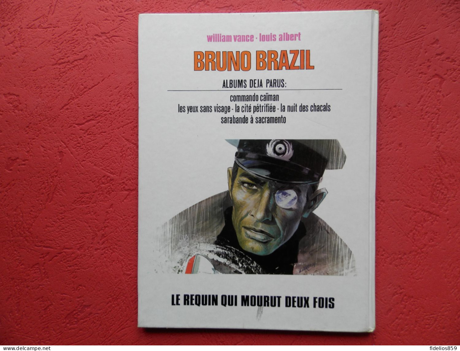 BRUNO BRAZIL PAR VANCE : TOME 1 LE REQUIN QUI MOURUT 2 FOIS EN EDITION 1975 - Bruno Brazil