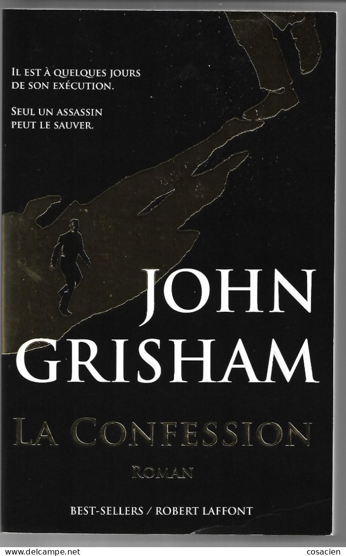 John Grisham La Confession Best-sellers/Robert Laffont Roman - Azione