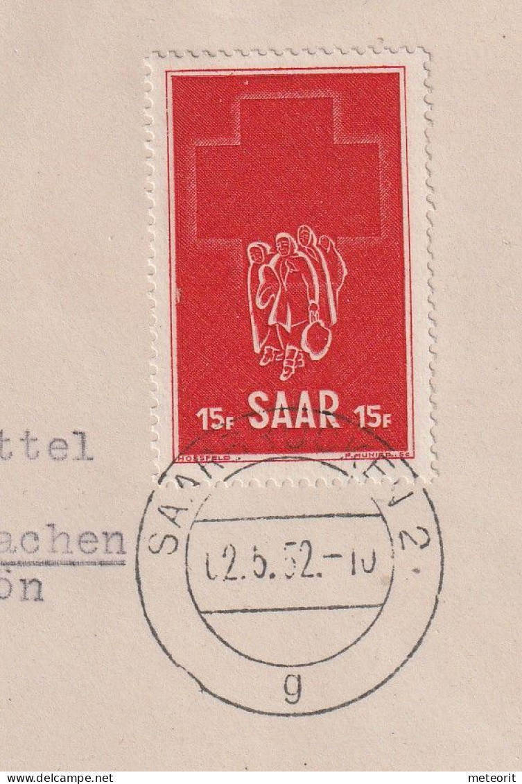 Saar Ersttagsbrief Rotes Kreuz Mit MiNr. 318 , Gestempelt SAARBRÜCKEN 2 G 02.5.52.-10 , Nach Schachen Rhön - FDC