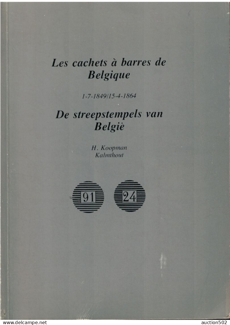 Belgique-België Les Cachets à Barres De Belgique - De Streepstemplels Van België Par / Door H.Koopman Kalmhout - Filatelia E Historia De Correos