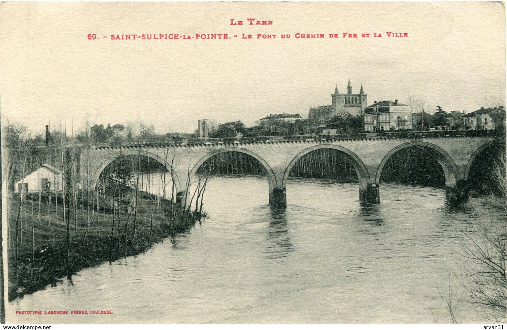 SAINT SULPICE La POINTE - LE PONT Du HCEMIN De FER Et La VILLE - - Saint Sulpice