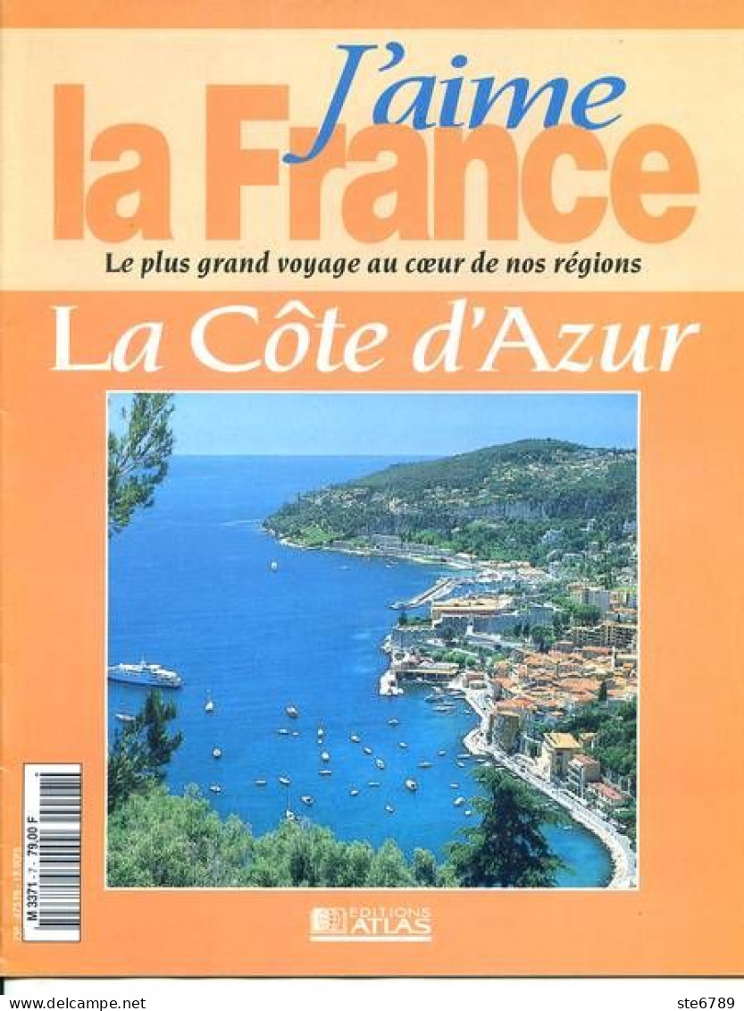 COTE D'AZUR Région  J Aime La France Nice Cannes Grasse Saint Tropez Menton Maures Esterel - Geografía