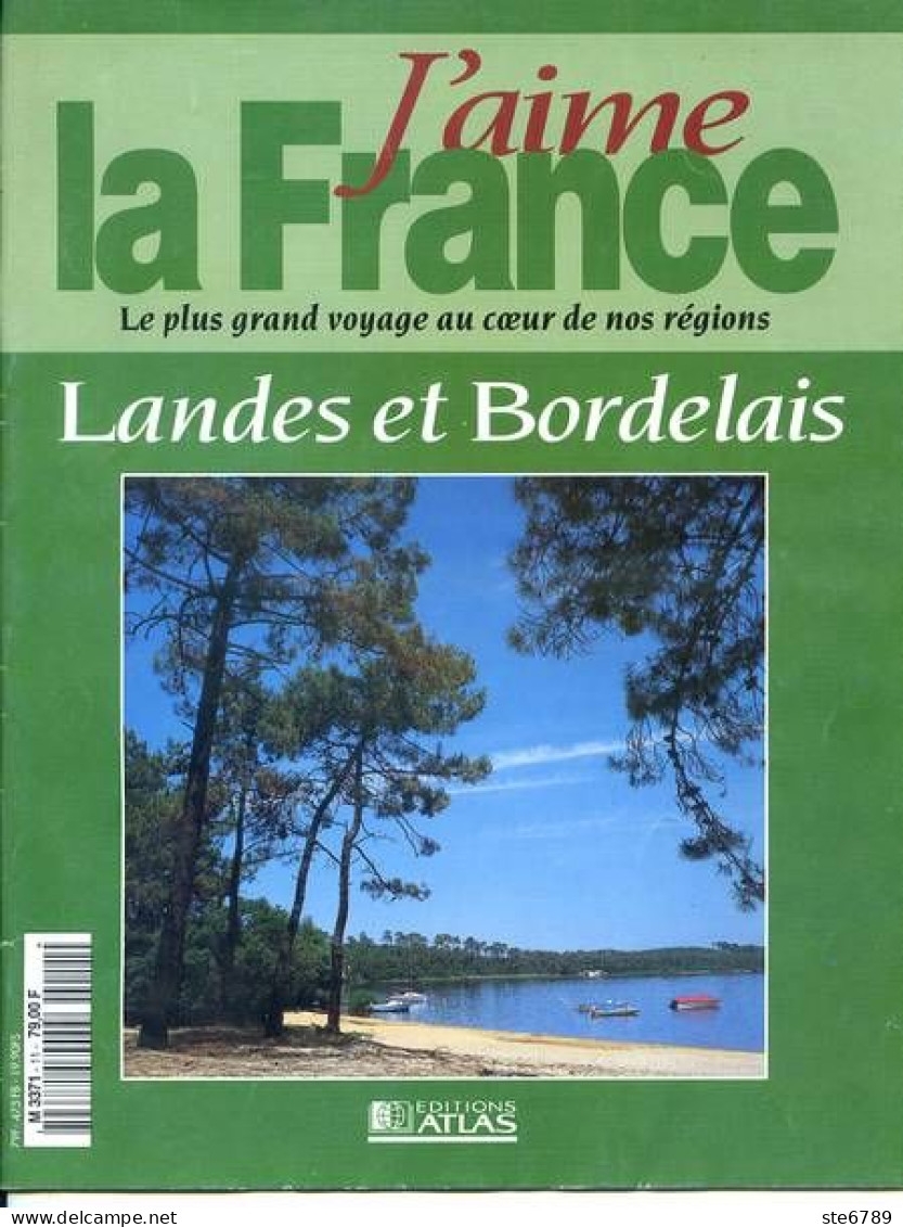 LANDES ET BORDELAIS Région  J Aime La France Libourne Dax Mont De Marsan Saint Emilion  Bordeaux - Geography